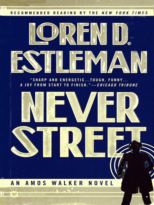 Title details for Never Street by Loren D. Estleman - Available